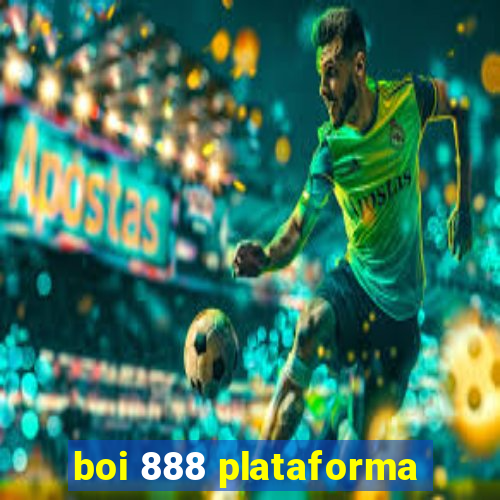 boi 888 plataforma